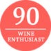 90 Wine Enthusiast